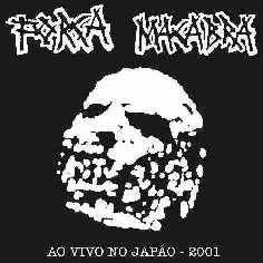 Força Macabra : Ao Vivo No Japão - 2001
